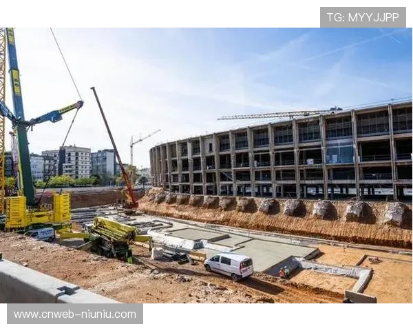 诺坎普球场翻修进展顺利，2027年全面完工